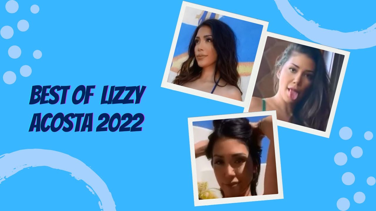 Lizzy Acosta - Best of her from 2022 - YouTube