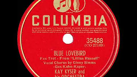 1940 HITS ARCHIVE: Blue Lovebird - Kay Kyser (Ginn...