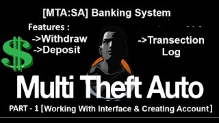 [MTA]Banking System Part- 1 [MTAScripting][Tutorial]