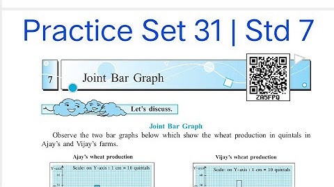 Practice Set 31 | L-7 Joint Bar Graph | Q. 1 to 3 | Std 7Maths