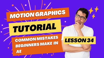 Common Mistakes Beginners Make in After Effects | Lesson 34 | Motion Graphics Course