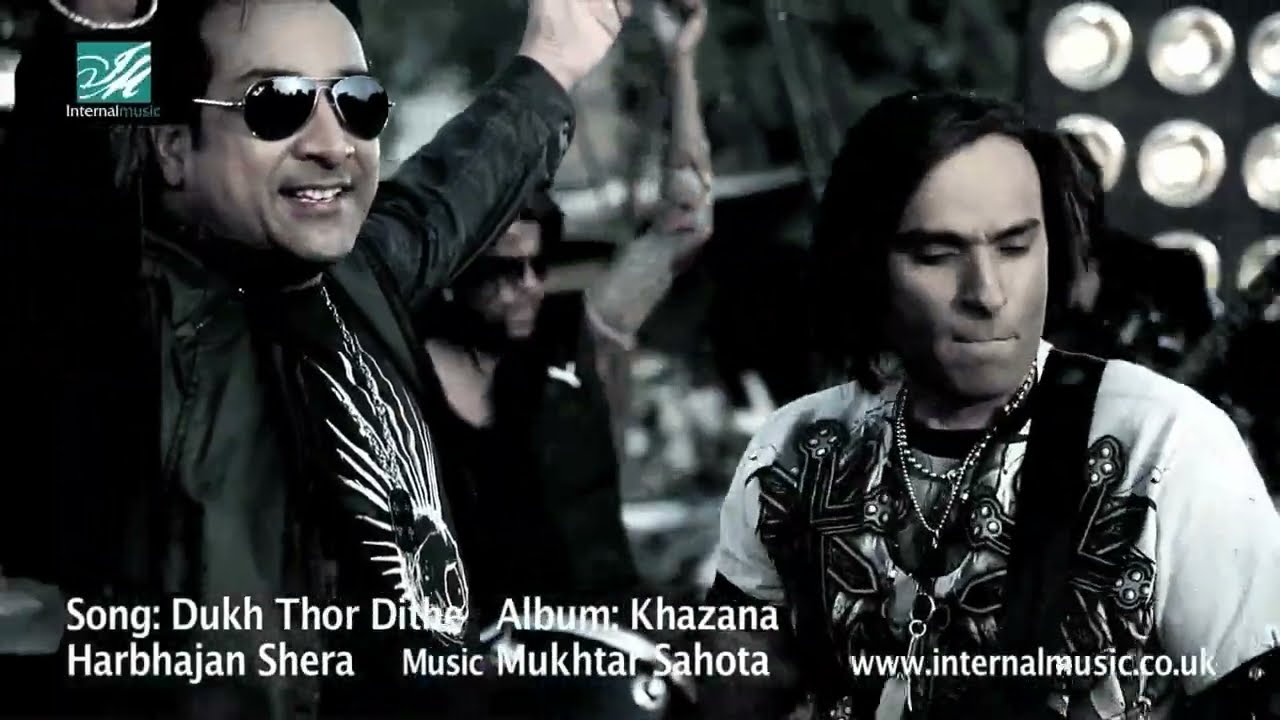 Dukh Thor Dithe (Official Video) - Mukhtar Sahota & Harbhajan Shera Album Khazana OUT NOW
