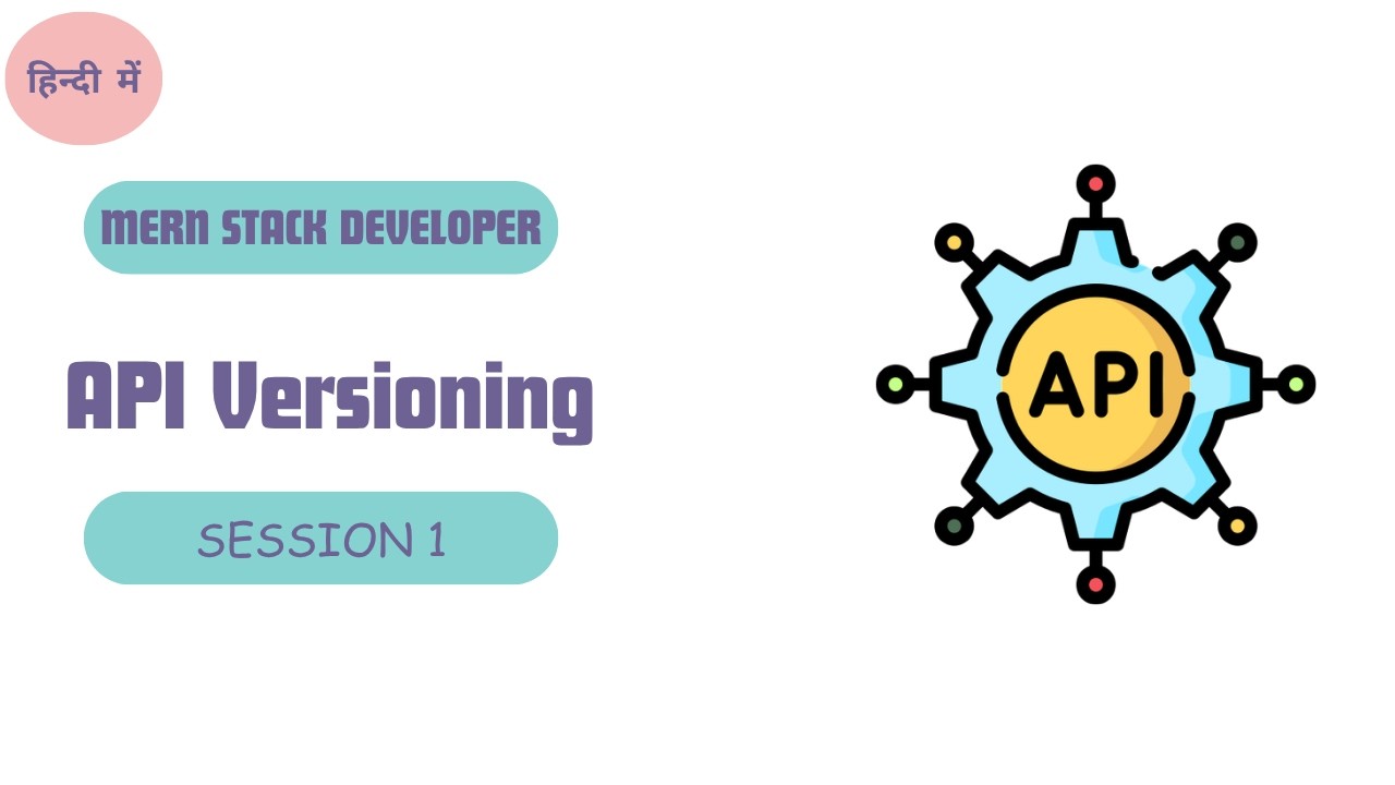 MERN Stack Developer Session 1 : API Versioning - YouTube