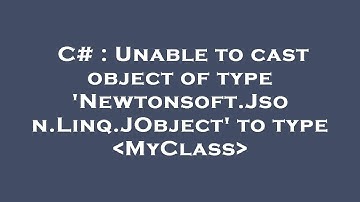 C# : Unable to cast object of type 