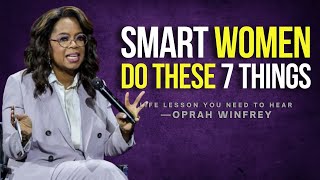 Learn How To Become A Smart Women With 7 Principles - Oprah Winfrey Motivation