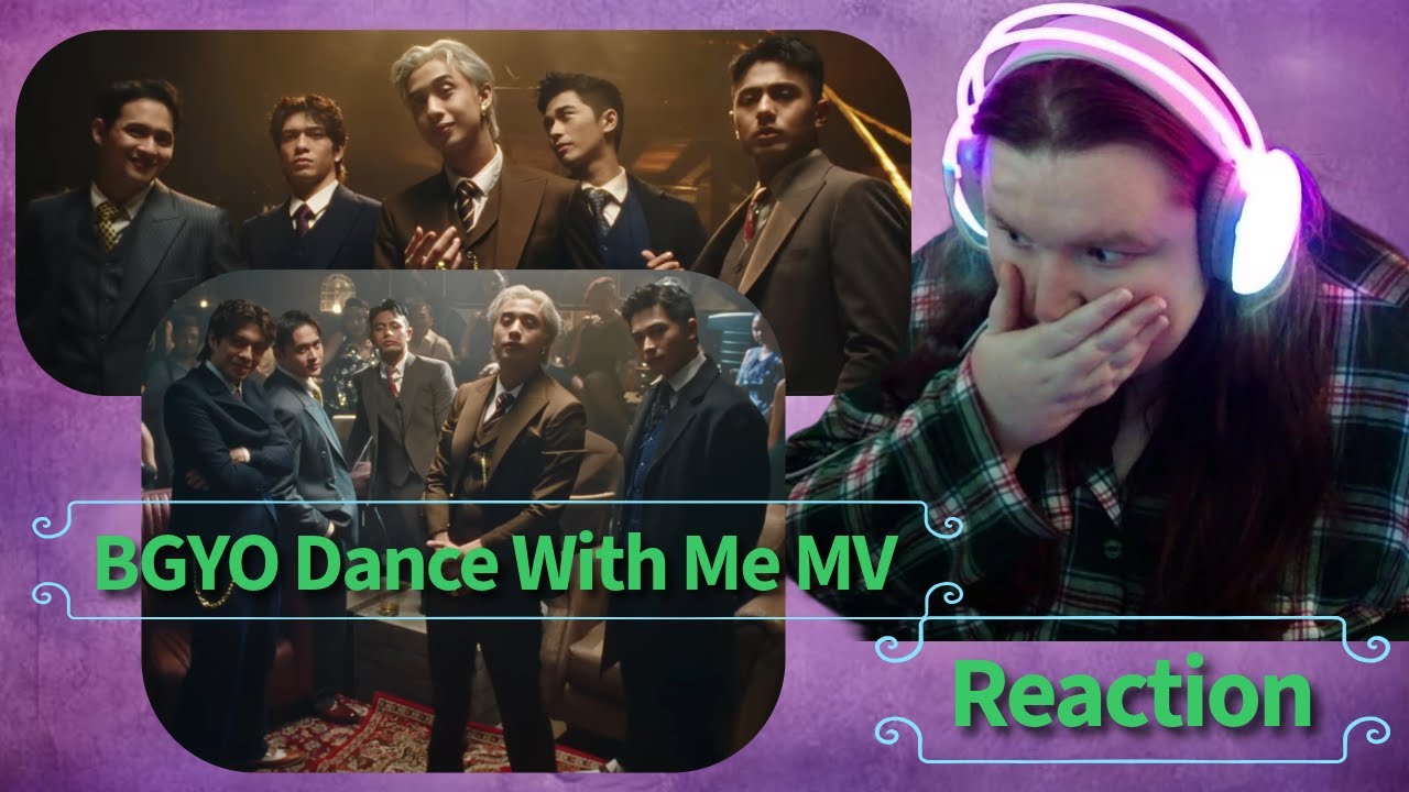 Reaction || BGYO Dance With Me MV