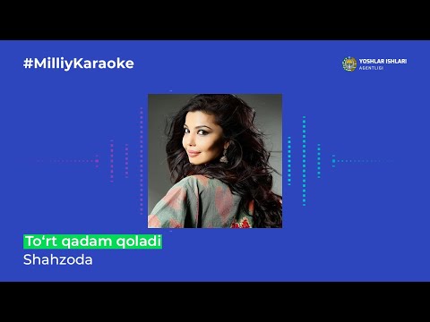 Shahzoda - To'rt Qadam Qoladi | Milliy Karaoke