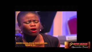 MUSON Diploma African Music Ensemble-Behold & See