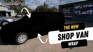 New Shop Van Wrap by Sho Me Tint 316 views 7 months ago 8 minutes, 37 seconds