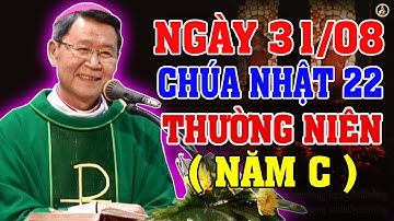 (NGÀY 31/08) LỄ CHÚA NHẬT 22 THƯỜNG NIÊN | Bài giảng SÂU SẮC của ĐC Phêrô Nguyễn Văn Khảm