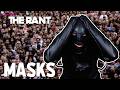 The Masks We Wear - The Rant 138