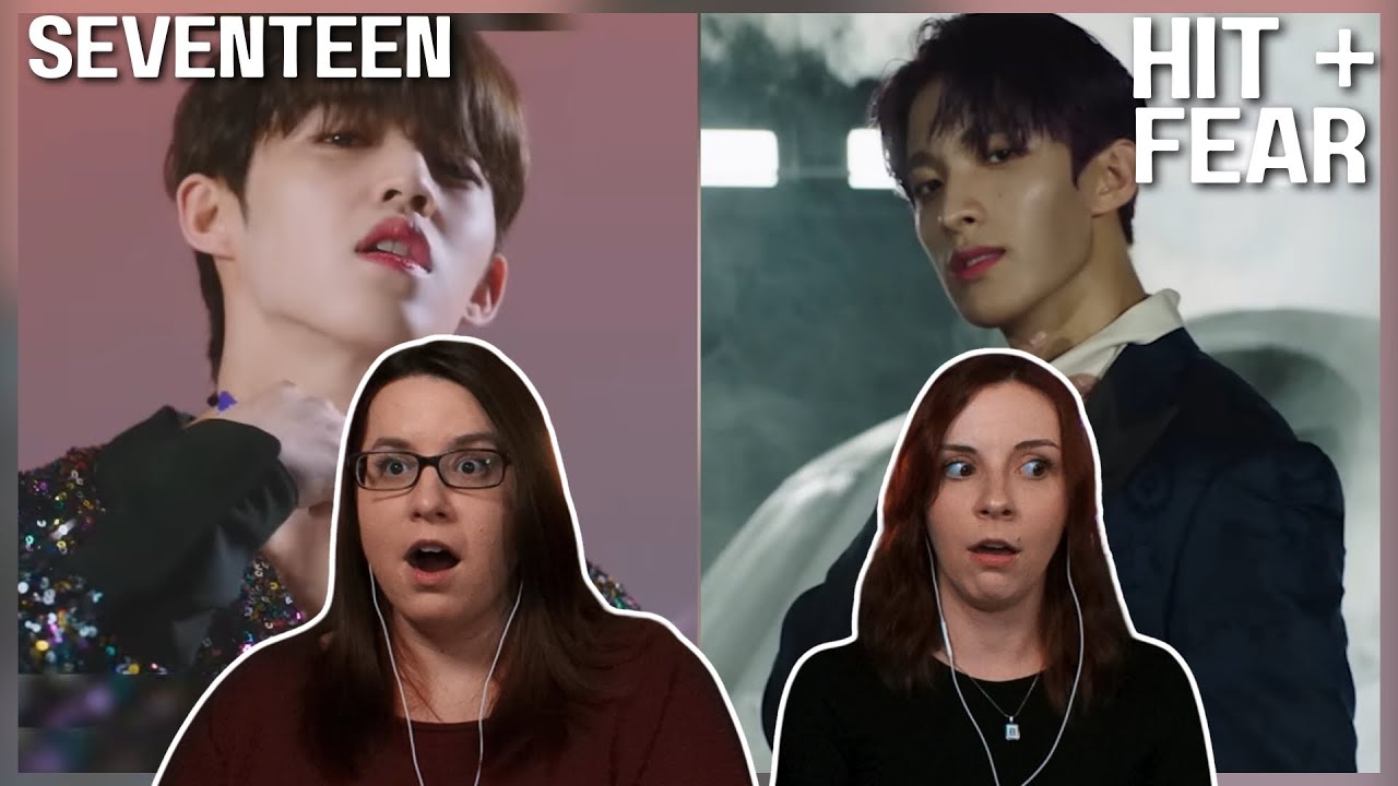 SEVENTEEN(세븐틴) 'HIT' + '독 : Fear' MV & Choreography Reaction