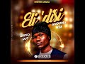 ELI DISI By ANDONA 256 Official Audio