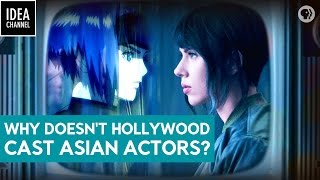 Why Doesn’t Hollywood Cast Asian Actors?