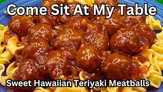 Sweet Hawaiian Teriyaki Meatballs with Buttered Noodles  slow cooker main dish  few ingredients