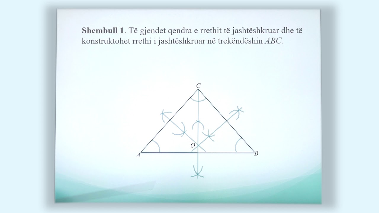 8 02 032 - Java e tetë - Matematikë - konstruktimi i rrethit të jashtëshkruar në trekëndësh Ushtrime