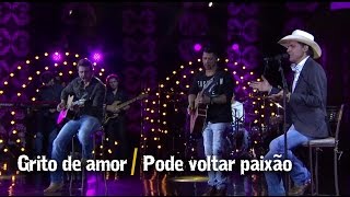 Video thumbnail of "Jads & Jadson - Grito de amor / Pode voltar paixão (DVD É DIVINO)"