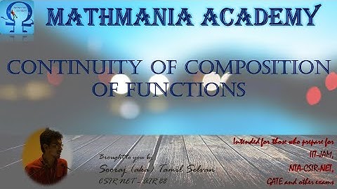 Continuity of composition of functions| Composition of functions - Lec 15