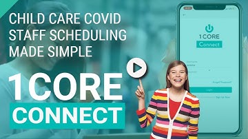 1Core Connect - The New Child Care Center Staff Scheduling Tool
