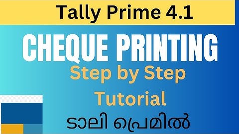 #Learn Tally Prime |Cheque Printing Configuration in Tally Prime | Step By Step | മലയാളത്തിൽ!