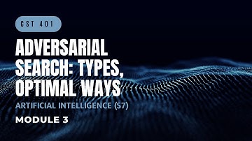 Adversarial Search | CST401 | AI MODULE 3 | KTU | Anna Thomas | SJCET