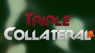 I GOT A TRIPLE COLLATE!