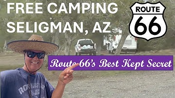 Seligman Arizona FREE CAMPING on Route 66
