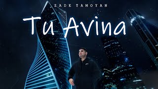 Zade Tamoyan - TÛ AVÎNA - (4K) Official Video 2022