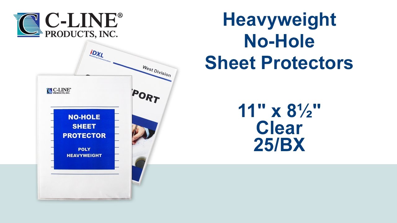 C-Line No-Hole Heavyweight Poly Sheet Protectors 25 Per Box Top Loading Model Number: CLI62907-3 3 Boxes Clear 11 x 8-1/2 C-Line No-Hole Heavyweight Poly Sheet Protectors 25 Per Box Top Loading Model Number: CLI62907-3 3 Boxes Clear 11 x 8-1/2