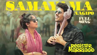 Samayama Aagipo Full Video Song | Register Marriage | South Indian Logic 
