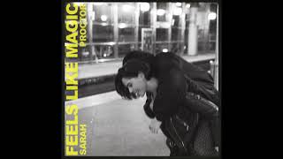 Sarah Proctor - Feels Like Magic (Slowed + Reverb)