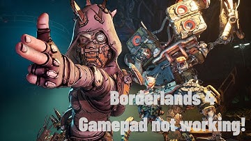 Borderlands 4 gamepad not working Steering Wheel not detected fix gamepad issue Controller fix