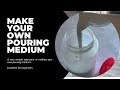 Make your own pouring medium  easy  basics  beginners  acrylic pouring