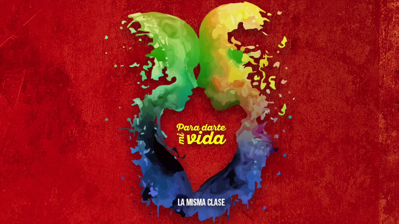 La Misma Clase - Para Darte Mi Vida (Audio) playa mujeres