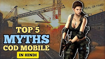 Top 5 Mythbusters In Call Of Duty Mobile In Hindi । COD Mobile Tips And Tricks । COD Myths #13