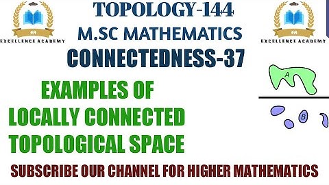 examples of locally connected space | locally connected space ||