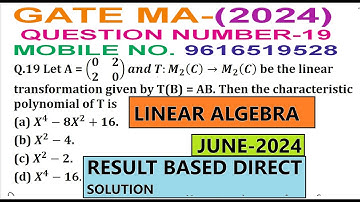 Gate 2024 MATHEMATICS QUESTION SOLUTION| GATE 2024 LINEAR ALGEBRA QUESTION NO.19 SOLUTION|