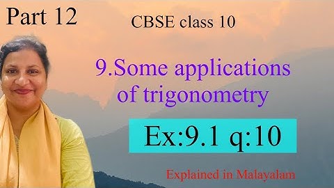 Chapter 9 some applications of trigonometry Ex:9.1 q:10 ,CBSE class 10 in Malayalam