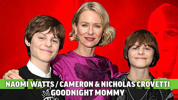 Naomi Watts and Nicholas & Cameron Crovetti Talk G...