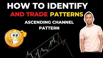 How To Identify And Trade Patterns | Ascending Channel Pattern