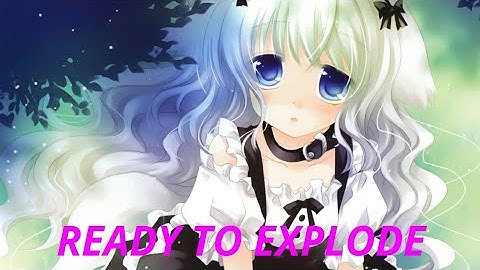 Ready To Explode [ AMV ] Anime Mix