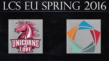 Unicorns of Love vs Elements - League Of Legends S6 EU LCS Spring 2016