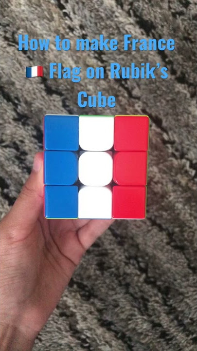 How to make France 🇫🇷 Flag on Rubik’s Cube