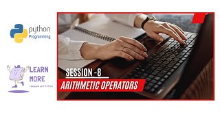Session 8 : Arithmetic Operators in Python | Learn Python in Tamil | Types of Operators of Python
