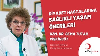 Diyabet Hastalarına Sağlıklı Yaşam Önerileri Uzm Dr Sema Tutar Pi̇şki̇nsüt