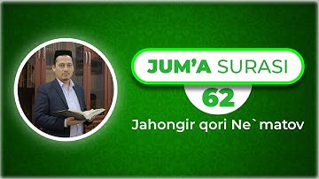 Ta'lim uchun 30 pora | 62 | Jum'a  surasi (سورة الجمعة) | Jahongir qori Ne'matov
