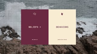 Colossians 3:1-4 | Beliefs + Behaviors