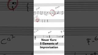 Neuer Kurs: 5 ELEMENTS of Improvisation