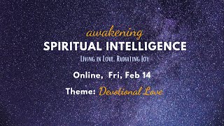 Devotional Love – Awakening SI Gathering