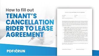 How to Fill Out Tenant's Cancellation to Lease Agreement | PDFRun